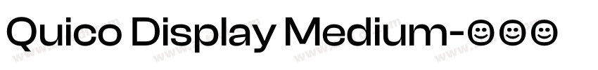 Quico Display Medium字体转换